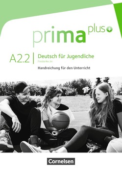 Prima plus – Deutsch für Jugendliche – Allgemeine Ausgabe – A2: Band 2 von Jin,  Friederike