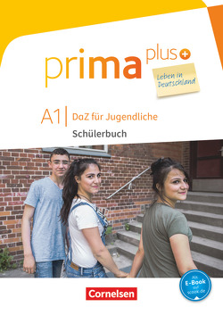 Prima plus – Leben in Deutschland – DaZ für Jugendliche – A1 von Jin,  Friederike, Rohrmann,  Lutz