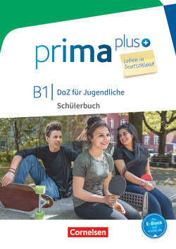 Prima plus – Leben in Deutschland – DaZ für Jugendliche – B1 von Jin,  Friederike, Rohrmann,  Lutz