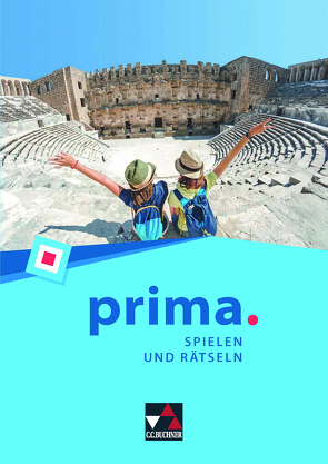 prima. / prima. Spielen und Rätseln von Butz,  Johanna, Kammerer,  Andrea, Utz,  Clement