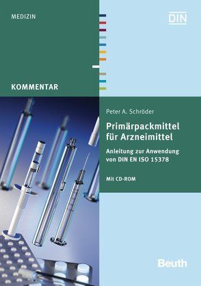 Primärpackmittel für Arzneimittel von Schröder,  Peter A.