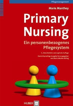 Primary Nursing von Kelling,  Gerhard, Manthey,  Marie, Mischo-Kelling,  Maria