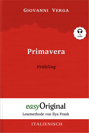 Primavera / Frühling (Buch + Audio-Online) – Lesemethode von Ilya Frank – Zweisprachige Ausgabe Italienisch-Deutsch von Frank,  Ilya, Trunk,  Katharina, Verga,  Giovanni