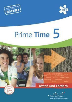 Prime Time 5. Testen und Fördern, Arbeitsheft von Wohlgemuth-Fekonja,  Bettina