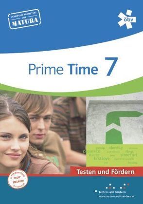 Prime Time 7. Testen und Fördern, Arbeitsheft von Wohlgemuth-Fekonja,  Bettina