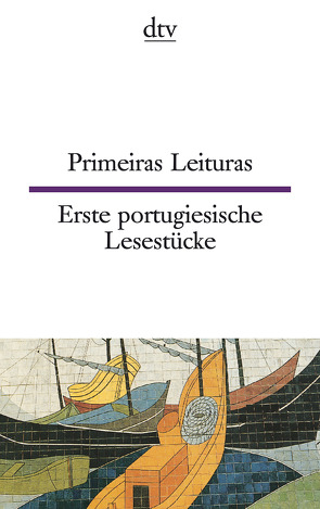 Primeiras leituras Erste portugiesische Lesestücke von Mehl,  Susanne, Mesquita-Sternal,  Maria De Fatima, Sternal,  Michael