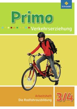 Primo.Verkehrserziehung – Ausgabe 2008 von Fraune,  Andreas, Gollwitzer,  Michaela, Reichert-Maja,  Erika, Sonnen,  Ferdinand