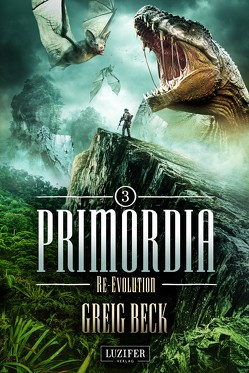 PRIMORDIA 3 – Re-Evolution von Beck,  Greig, Hofmann,  Kalle Max