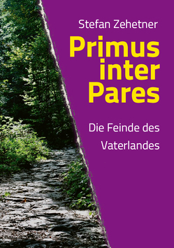 Primus inter Pares von Zehetner,  Stefan