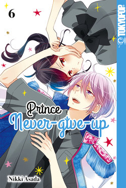 Prince Never-give-up, Band 06 von Asada,  Nikki