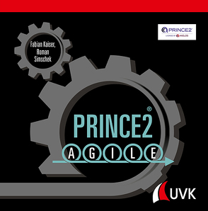 Prince2 Agile von Kaiser,  Fabian, Simschek,  Roman