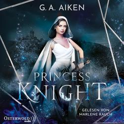 Princess Knight (Blacksmith Queen 2) von Aiken,  G. A., Link,  Michaela, Rauch,  Marlene
