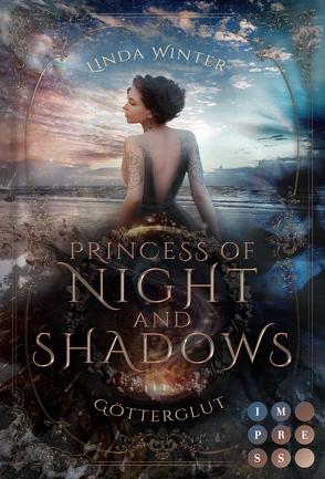 Princess of Night and Shadows. Götterglut von Winter,  Linda