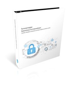 Print plus-Ausgabe Formularmappe: Datenschutz im Unternehmen von Klocker,  Sebastian, Krisch,  Andreas, Windholz,  Natascha