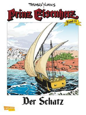 Prinz Eisenherz 91: Der Schatz von Fuchs,  Wolfgang J, Yeates,  Thomas