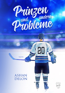 Prinzen und andere Probleme von Delon,  Ashan