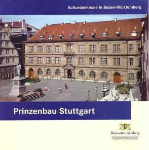 Prinzenbau Stuttgart von Goer,  Michael, Lange-Tiedje,  Ilse, Schukraft,  Harald, Sterra,  Bernd