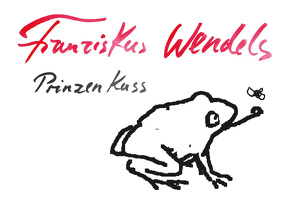 Prinzenkuss von Wendels,  Franziskus