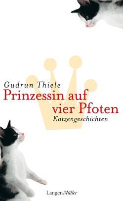 Prinzessin auf vier Pfoten von Thiele,  Gudrun