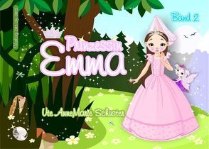 Prinzessin Emma 2 von Bartl,  Silvia JB, Schuster,  Ute A