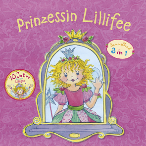 Prinzessin Lillifee Jubiläumsband von Finsterbusch,  Monika