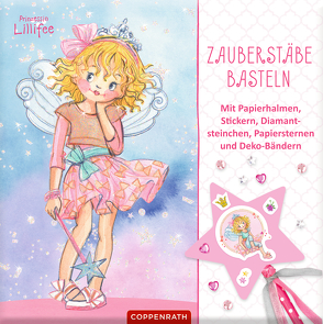 Prinzessin Lillifee: Zauberstäbe basteln von Finsterbusch,  Monika