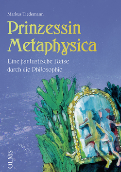 Prinzessin Metaphysika von Tiedemann,  Markus
