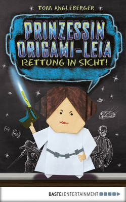 Prinzessin Origami-Leia von Angleberger,  Tom, Schmidt,  Dietmar