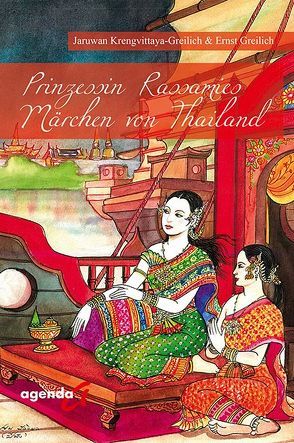 Prinzessin Rassamies Märchen von Thailand von Greilich,  Ernst, Krengvittaya-Greilich,  Jaruwan