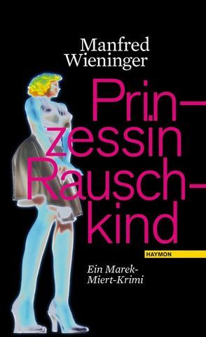 Prinzessin Rauschkind von Wieninger,  Manfred