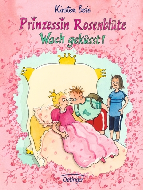 Prinzessin Rosenblüte 2. Wach geküsst! von Boie,  Kirsten, Brix,  Silke