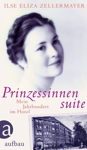Prinzessinnensuite von Zellermayer,  Ilse Eliza