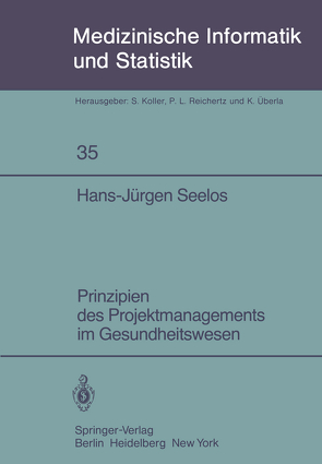Prinzipien des Projektmanagements im Gesundheitswesen von Seelos,  Hans-Jürgen