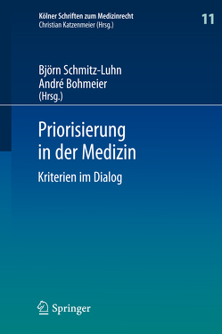 Priorisierung in der Medizin von Bohmeier,  André, Schmitz-Luhn,  Björn