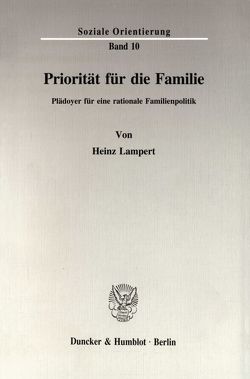 Priorität für die Familie. von Lampert,  Heinz