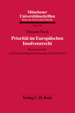 Priorität im Europäischen Insolvenzrecht von Turck,  Tilman