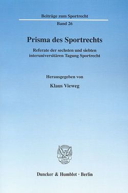 Prisma des Sportrechts. von Vieweg,  Klaus