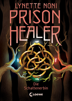 Prison Healer (Band 3) – Die Schattenerbin von Knuffinke,  Sandra, Komina,  Jessika, Noni,  Lynette