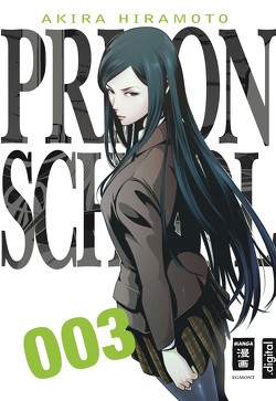 Prison School 03 von Hiramoto,  Akira, Stenger,  Karl
