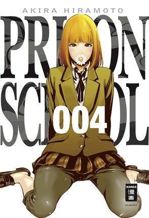 Prison School 04 von Hiramoto,  Akira, Stenger,  Karl