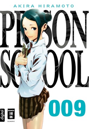 Prison School 09 von Hiramoto,  Akira, Stenger,  Karl