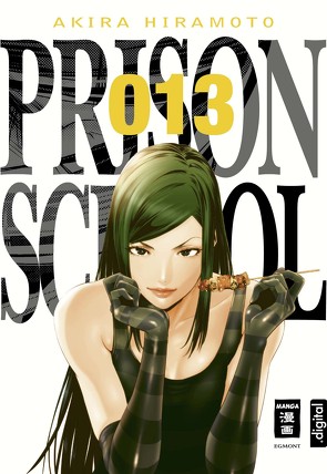 Prison School 13 von Hiramoto,  Akira, Stenger,  Karl