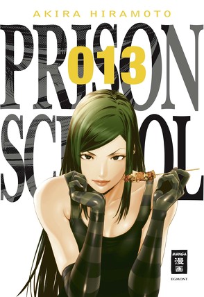 Prison School 13 von Hiramoto,  Akira, Stenger,  Karl