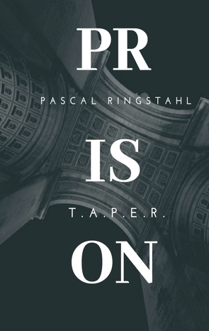 Prison: T.a.p.e.r. von Ringstahl,  Pascal