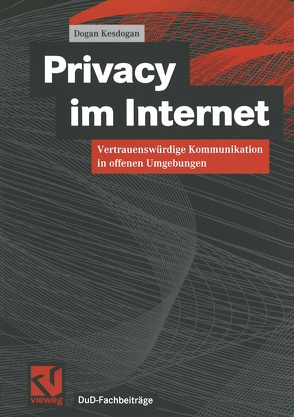 Privacy im Internet von Kesdogan,  Dogan