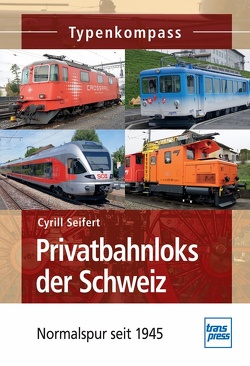 Privatbahnloks der Schweiz von Seifert,  Cyrill