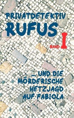 Privatdetektiv Rufus I von Schareika,  Helmut, Scultetus,  M.G.