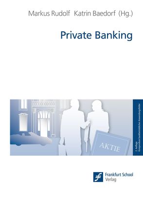 Private Banking von Baedorf,  Katrin, Rudolf,  Markus