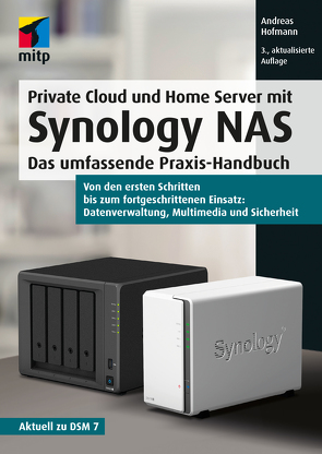 Private Cloud und Home Server mit Synology NAS von Hofmann,  Andreas