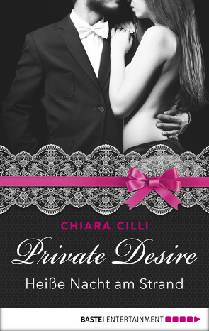 Private Desire – Heiße Nacht am Strand von Brando,  Alyssa, Cilli,  Chiara